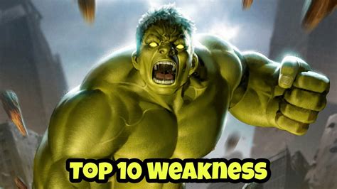 What is Hulk's weakness?