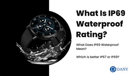 What is IP69 waterproof?