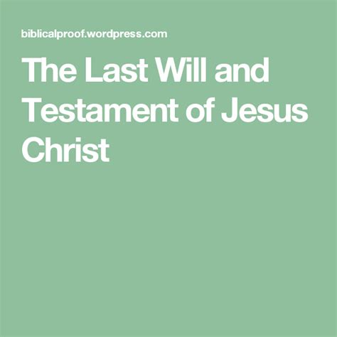 What is Jesus last will?