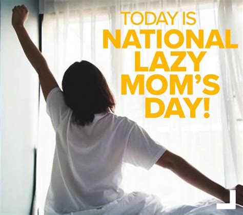 What is Lazy moms Day?