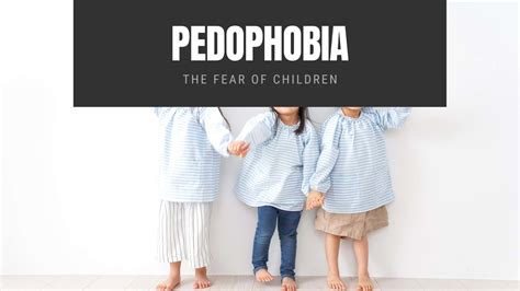 What is Paedophobia?