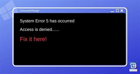 What is System Error 5?