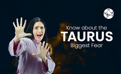 What is Taurus biggest phobia?