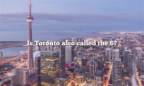 What is Toronto referred to as?