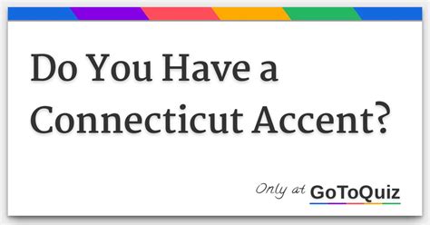 What is a Connecticut accent?