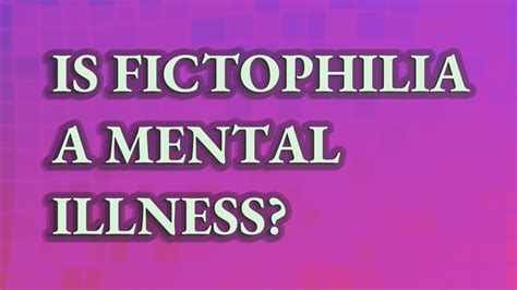 What is a Fictophilia disorder?
