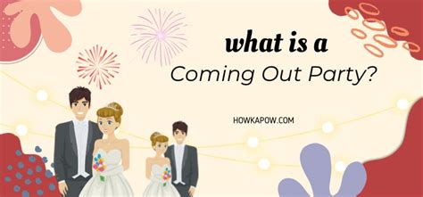 What is a coming out party?