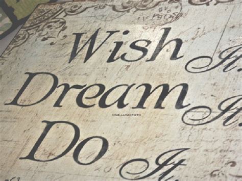 What is a dream or wish?
