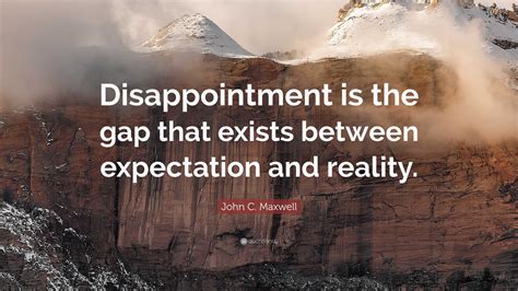 What is a famous quote about disappointment?