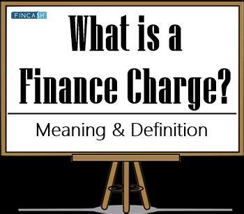 What is a finance charge vs interest charge?