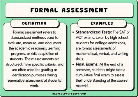 What is a formal assessment in education?