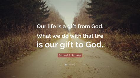 What is a gift in life?