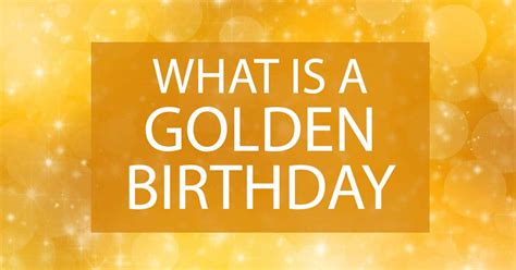 What is a golden birthday?