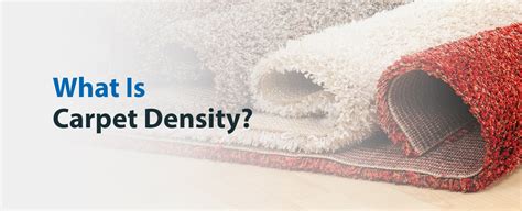 What is a good carpet density?