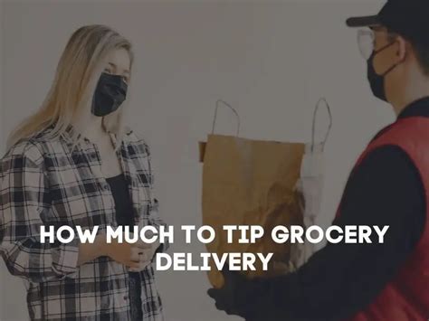 What is a good tip for grocery delivery reddit?