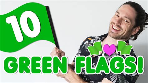 What is a green flag for a guy?
