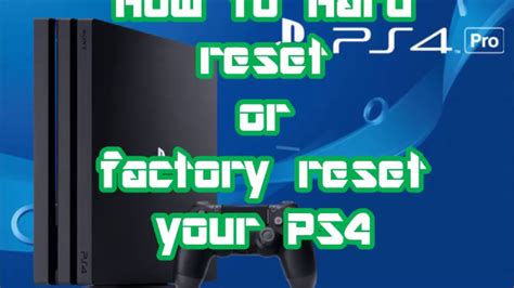 What is a hard reset on a PS4?