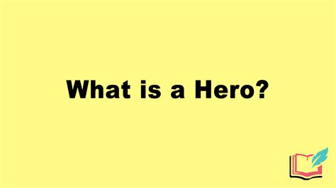 What is a hero example?