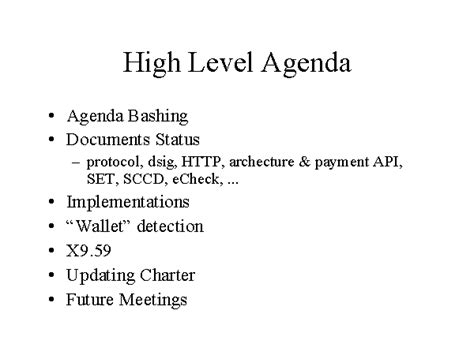 What is a high level agenda?