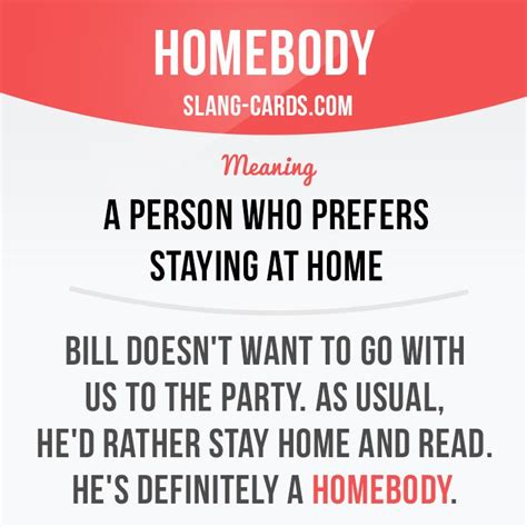 What is a homebody slang?