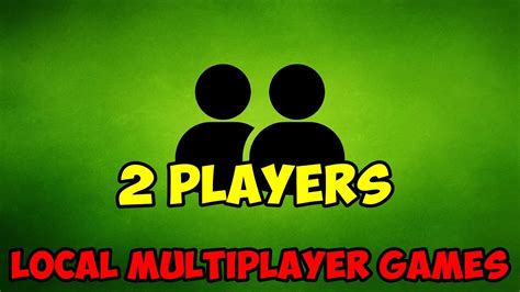 What is a local 2 player?