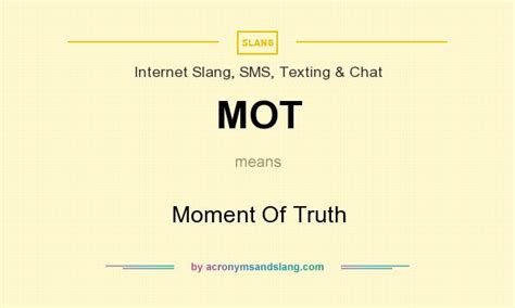 What is a moment of truth slang?