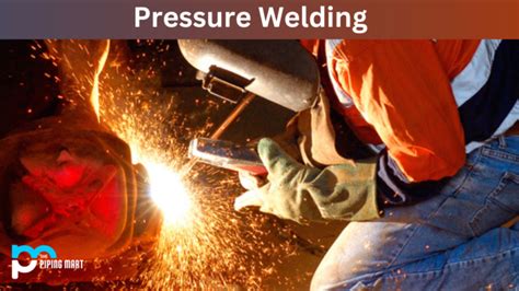 What is a non pressure welding?