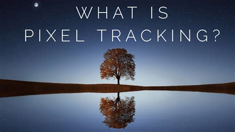 What is a pixel tracking?