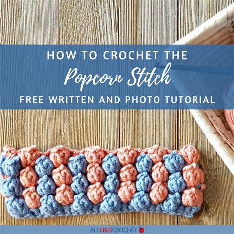 What is a popcorn stitch in crochet?