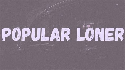 What is a popular loner?