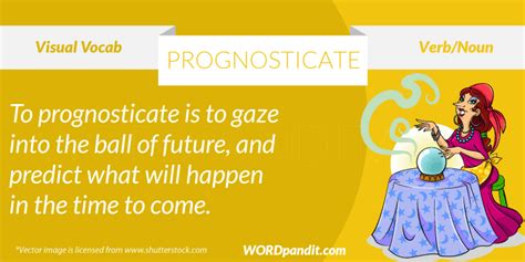 What is a prognosticate?