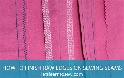 What is a raw edge in sewing?