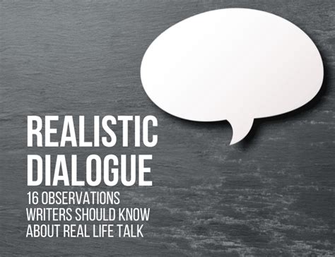 What is a realistic dialogue?