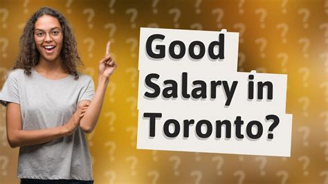 What is a really good salary in Toronto?