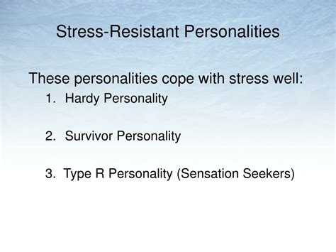 What is a resistant personality?