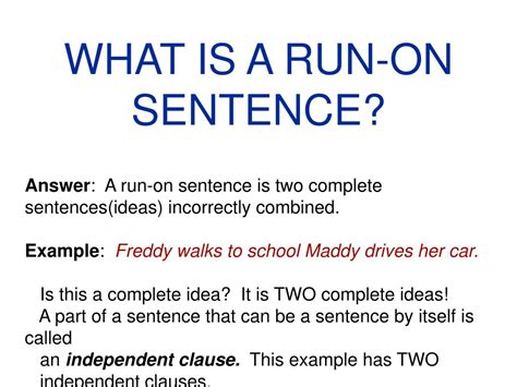 What is a run on sentence?