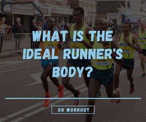 What is a runners body?