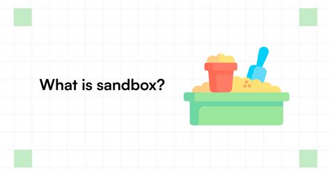 What is a sandbox deployment?