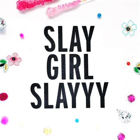 What is a slay girl?