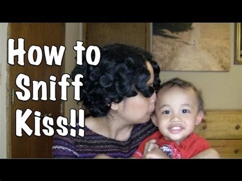 What is a sniff kiss?