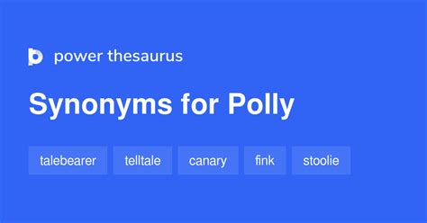 What is a synonym for Pollies?