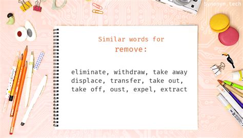 What is a synonym for remove or take out?