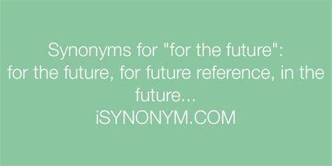 What is a synonym for the future planned?