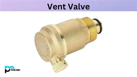 What is a venting valve?