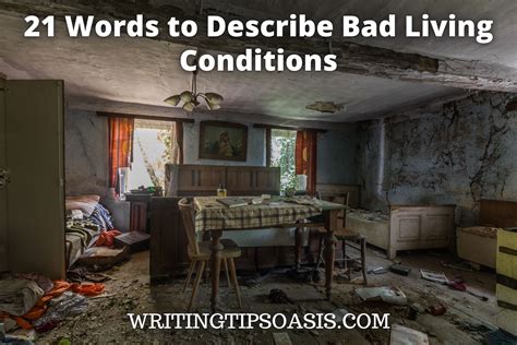 What is a word for poor living conditions?