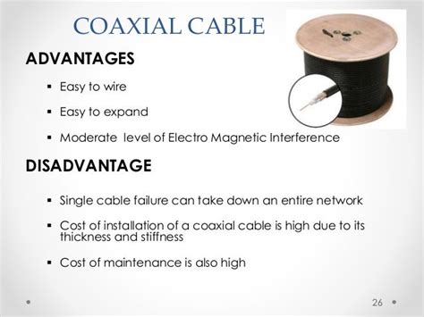 What is advantage and disadvantage of coaxial cable?