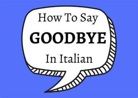 What is an Italian goodbye?