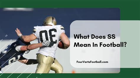 What is an SS in football?