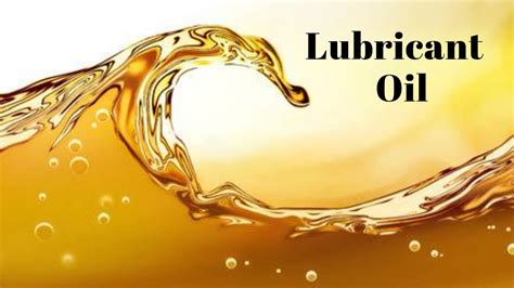 What is an example of a lubricant oil?