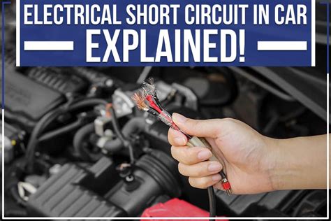 What is an example of a short circuit in a car?